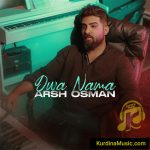 دانلود آهنگ دوا نامه از آرش عثمان