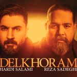 دانلود آهنگ دلخورم از هردی سلامی و رضا صادقی